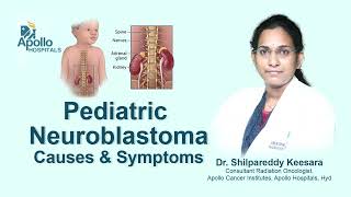 Pediatric Neuroblastoma Causes amp Symptoms  Dr Shilpareddy Radiation Oncologist [upl. by Tadio]