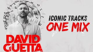 David Guetta  Legacy Mix  Iconic Tracks One Mix [upl. by Hertberg]