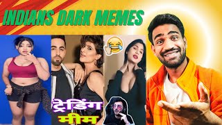 Dark Indians Memes  Funny Memes  Wah Kya Seen Hai  Funny Memes Compilation  Virel Trending Reels [upl. by Ahtnams737]