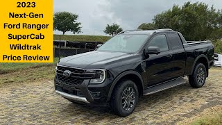 2023 Ford Ranger SuperCab Wildtrak Price Review  Cost Of Ownership  Features  Interior  Next Gen [upl. by Phedra419]