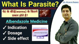 PARASITE  WORMS  ALBENDAZOLE MEDICINE IndicationDosageSideeffect Prevention for worms disease [upl. by Nodnas590]