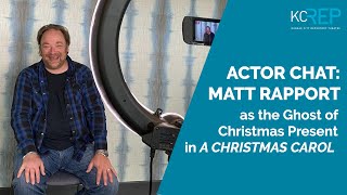 Actor Chat Matt Rapport from A CHRISTMAS CAROL [upl. by Ybeloc]