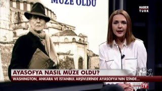 Ayasofya nasıl müze oldu Şimdi ve Burada ᴴᴰ [upl. by Trojan]