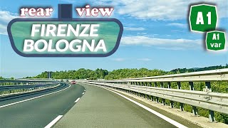 A1 Autostrada del Sole  FIRENZE  BOLOGNA  Rear View edition [upl. by Mercola]