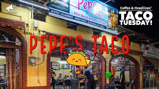 Pepe’s Taco [upl. by Silverts]