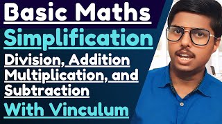 Simplification  Division Multiplication Addition and Subtraction  Vinculum Concept [upl. by Ailemrac979]