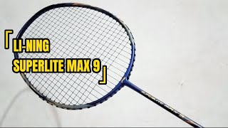 REVIEW RAKET BADMINTON LINING SUPERLITE MAX 9 ORIGINAL [upl. by Woodward]