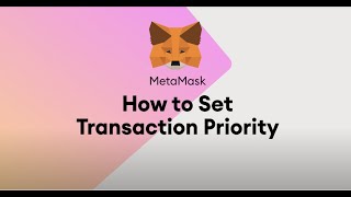 How to set Transaction Priority in MetaMask [upl. by Maddox981]