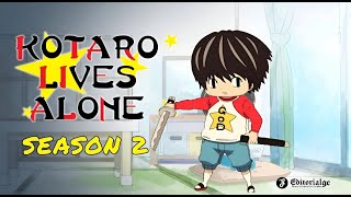 Kotaro Lives Alone Season 2 Release Date Cast Plot and Trailer Updates [upl. by Itnava31]