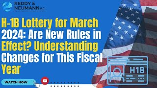 H1B Lottery for March 2024 Are New Rules in Effect Understanding Changes for This Fiscal Year [upl. by Ecirad]