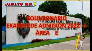 SOLUCIONARIO ADMISION UNMSM 2022  I  AREA E [upl. by Ailadi]