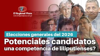 Elecciones generales del 2026 podría ser una competencia de liliputienses políticos [upl. by Duquette]