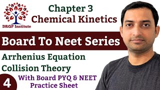 Chemical Kinetics  04  Chapter  3  Arrhenius Equation Collision Theory  Board to Neet Series [upl. by Lyris]