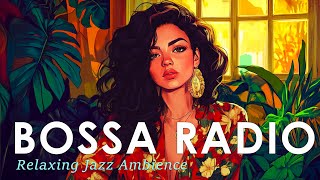 Bossa Nova Nature Radio  247 Brazilian Jazz Music for a Relaxing Day  Jazz Alchemy Quartet [upl. by Atilehs]