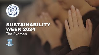 The Examen  Sustainability Week 2024 [upl. by Bramwell807]