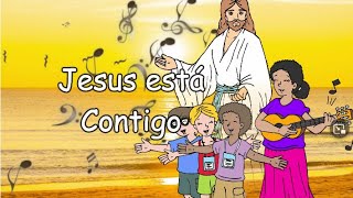 MÚSICA ESPÍRITA INFANTIL  Jesus Está Contigo [upl. by Keraj]