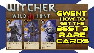 The Witcher 3 BEST 3 Rare Cards GWENT [upl. by Erskine340]