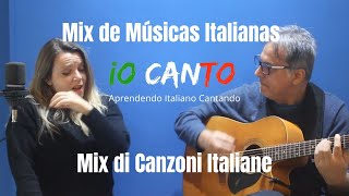 IO CANTO 3  Mix de Músicas Italianas  Mix di canzoni italiane [upl. by Conway346]