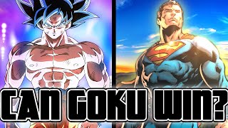 Goku VS Superman DEATH BATTLE Prediction [upl. by Anilorak505]