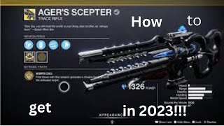 How To Get The Agers Scepter in 2023 Destiny 2 [upl. by Zilvia615]