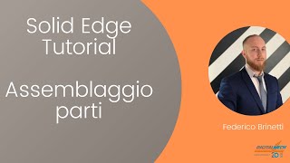 Solid Edge Tutorial  ASSEMBLAGGIO PARTI  ITA [upl. by Mulcahy]