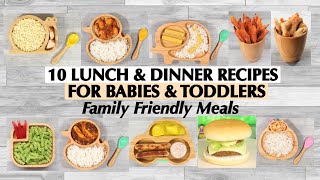 10 LUNCH AND DINNER RECIPES FOR BABIES AND TODDLERS  FAMILY FRIENDLY MEALS FOR TODDLERS amp BABIES [upl. by Eirb]