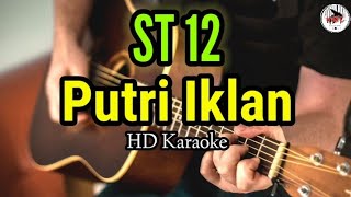 ST 12  Putri Iklan karaokeHMC82 [upl. by Peonir]