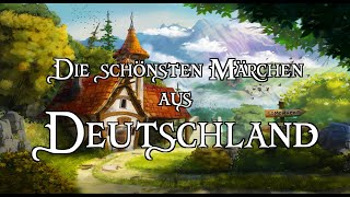 Die schönsten Märchen aus Deutschland zum Träumen und Einschlafen 🌜Hörbuch [upl. by Elgna932]