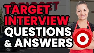 TARGET Interview Questions and Answers WHAT TO SAY [upl. by Ddej986]