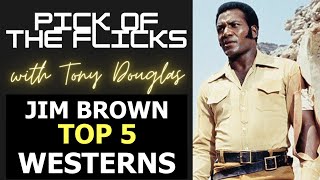 Jim Brown Top 5 Westerns [upl. by Lareneg]