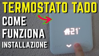 TADO come funzione e come installare il termostato SMART in casa [upl. by Bowden]