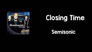 Closing Time Lyrics  Semisonic [upl. by Frantz]