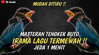 NGERIIIMASTERAN TENGKEK BUTO  IRAMA LAGU TERMEWAH [upl. by Laemsi]