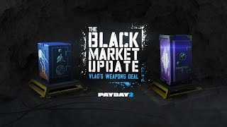 PAYDAY 2 Black Market Update Is it Pay To Win [upl. by Aicilihp]