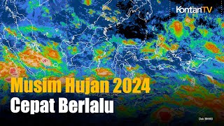 BMKG Perkirakan Musim Hujan 2024 Segera Berakhir  KONTAN News [upl. by Jana58]