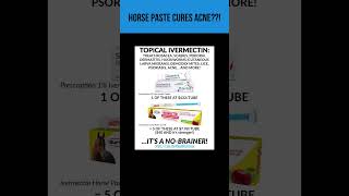 ivermectin horse paste cures acne horsepaste acnetreatment acneskin acneproneskin [upl. by Ennovy]