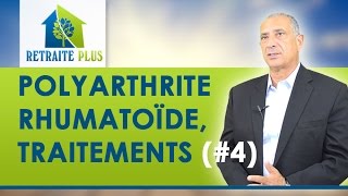 Polyarthrite rhumatoïde  Traitements  Conseils Retraite Plus [upl. by Drusie]