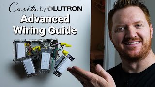 Advanced Wiring Guide for the Caséta by Lutron Smart Switches [upl. by Antipus]