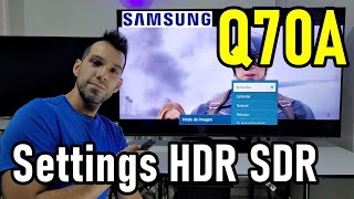 Samsung Q70A QLED Configuraciones de Imagen Recomendadas HDR y SDR  Smart TV 4K [upl. by Neyugn]