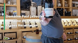 Wine Review Domaine Paul Jaboulet Domaine de Thalabert Crozes Hermitage 2018 [upl. by Sandy]