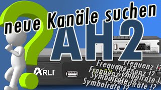 ARLI AH2 neue Kanäle suchen  Sender  Kanalsuchlauf Tutorial [upl. by Neron]