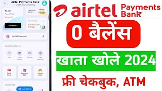 Airtel Payment Bank Account Open 2024 Airtel Payment Bank Account Kaise Khole  Airtel Payment Bank [upl. by Ruhtua884]