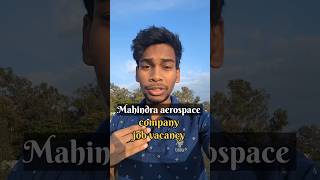 Mahindra aerospace company job vacancy Bangalore bangalorejob mahindra itidiploma [upl. by Hannaoj]