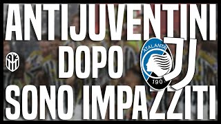 ANTIJUVENTINI dopo Atalanta  JUVENTUS 01  MI ERA MANCATO QUESTO DELIRIO [upl. by Heffron]