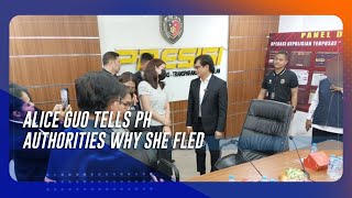 Alice Guo tells authorities why she fled PH [upl. by Narmi]