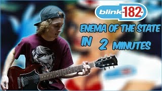 Blink182  Enema of the State in 2 minutes Guitar Medley [upl. by Paucker470]