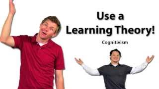 Use a Learning Theory Cognitivism [upl. by Eibmab]