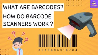 What Are Barcodes  How Barcode Scanner Works   All About Barcode Scanning  LearnyDay [upl. by Veriee]