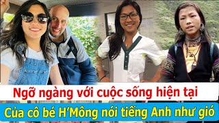 Ngỡ ngàng với cuộc sống hiện tại của cô bé HMông nói tiếng Anh như gió sau khi lấy chồng tây [upl. by Silvestro]