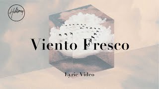 Viento Fresco Official Lyric Video  Hillsong Worship [upl. by Ely]